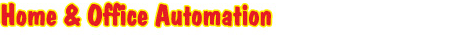 Home and Office Automation